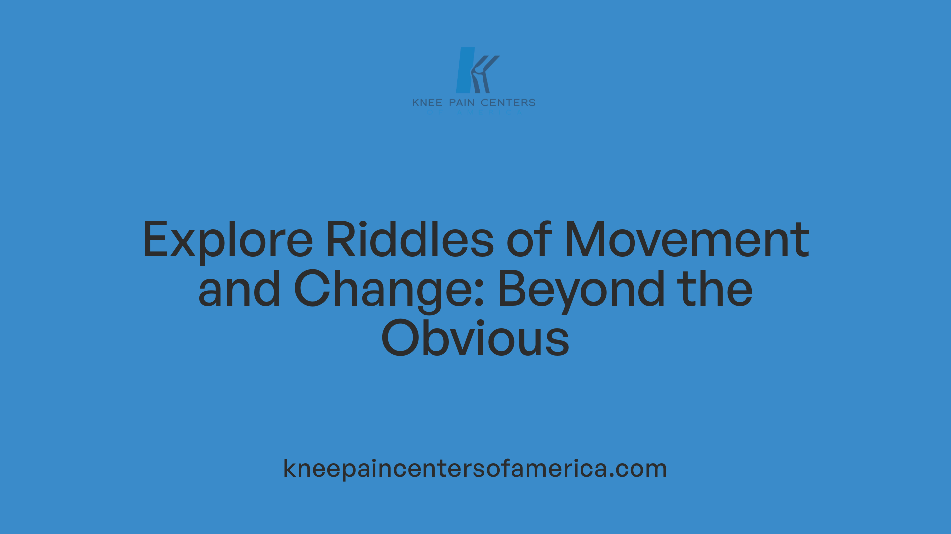 Explore Riddles of Movement and Change: Beyond the Obvious
