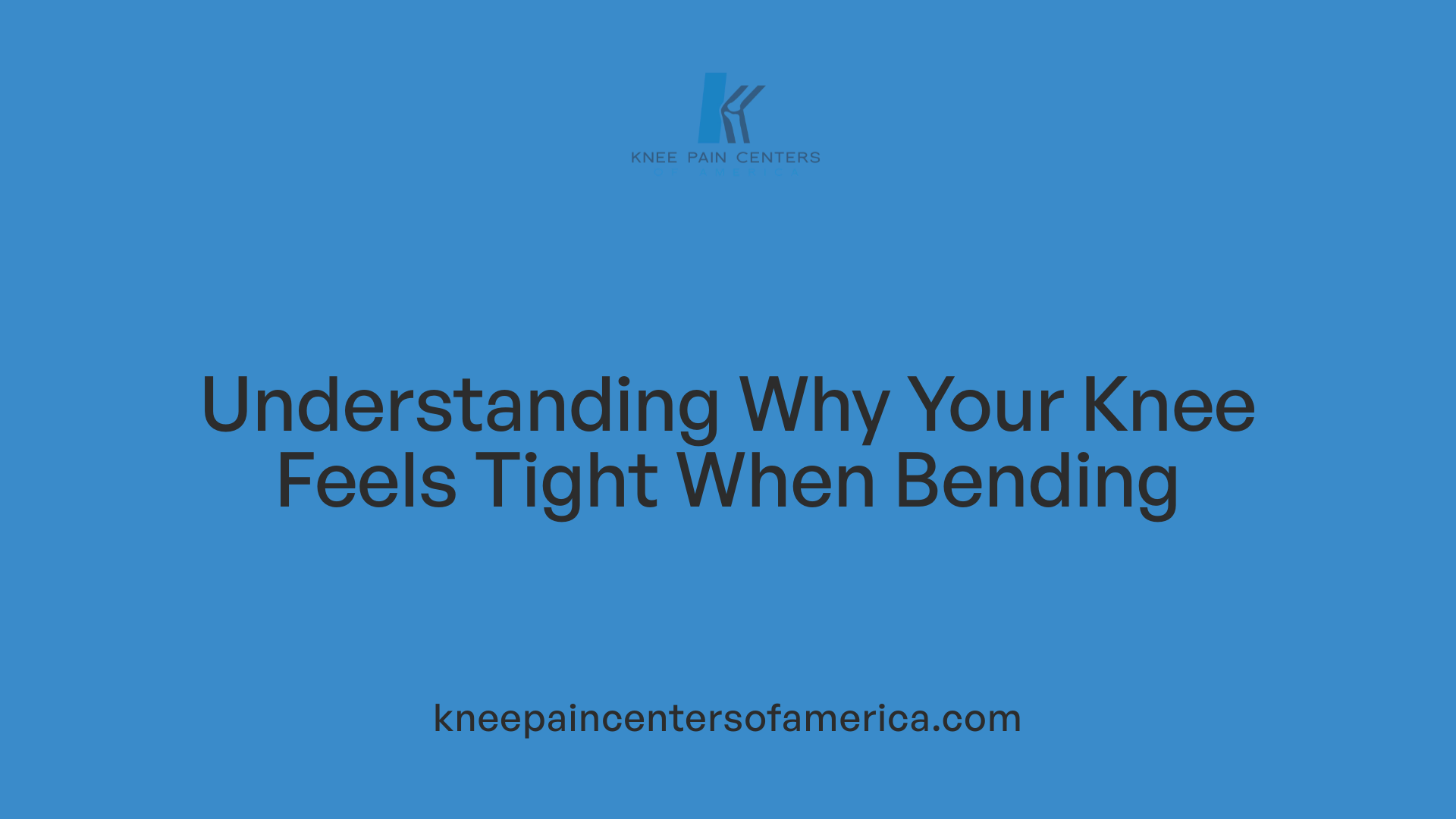 Understanding Why Your Knee Feels Tight When Bending