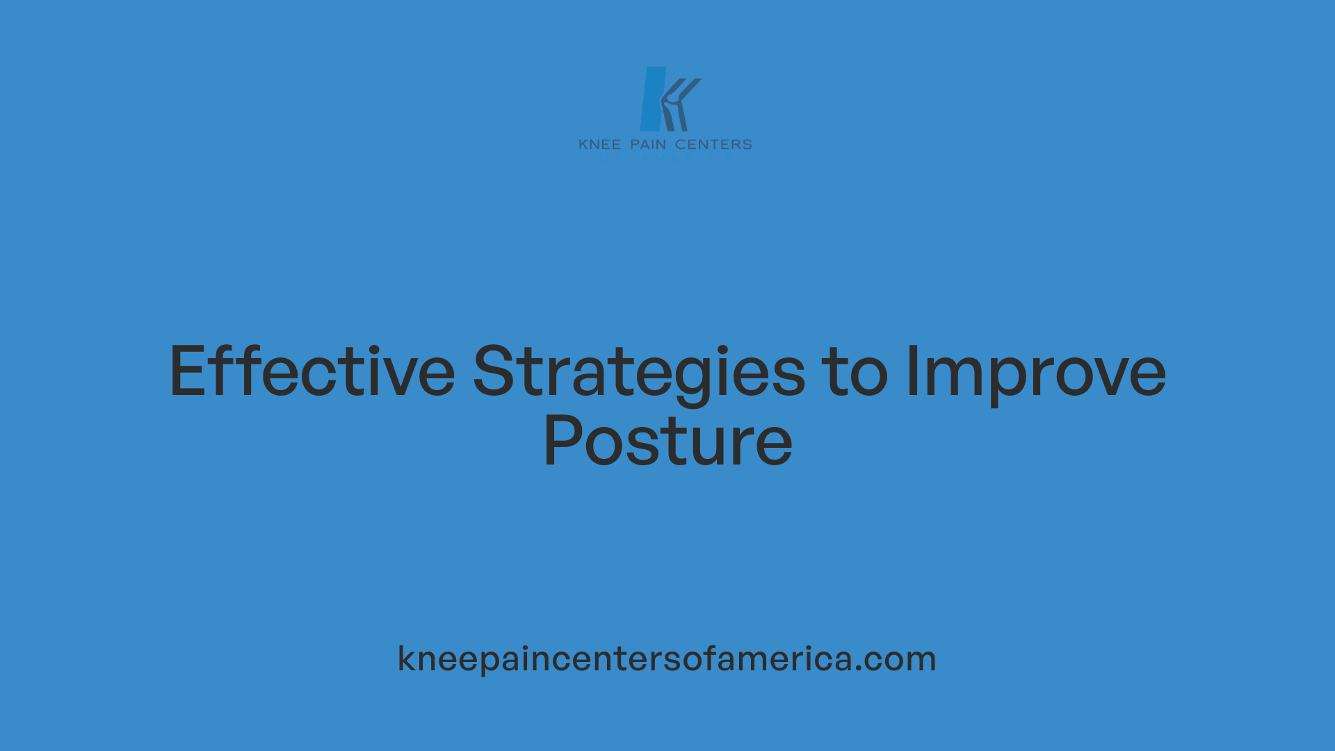 Effective Strategies to Improve Posture