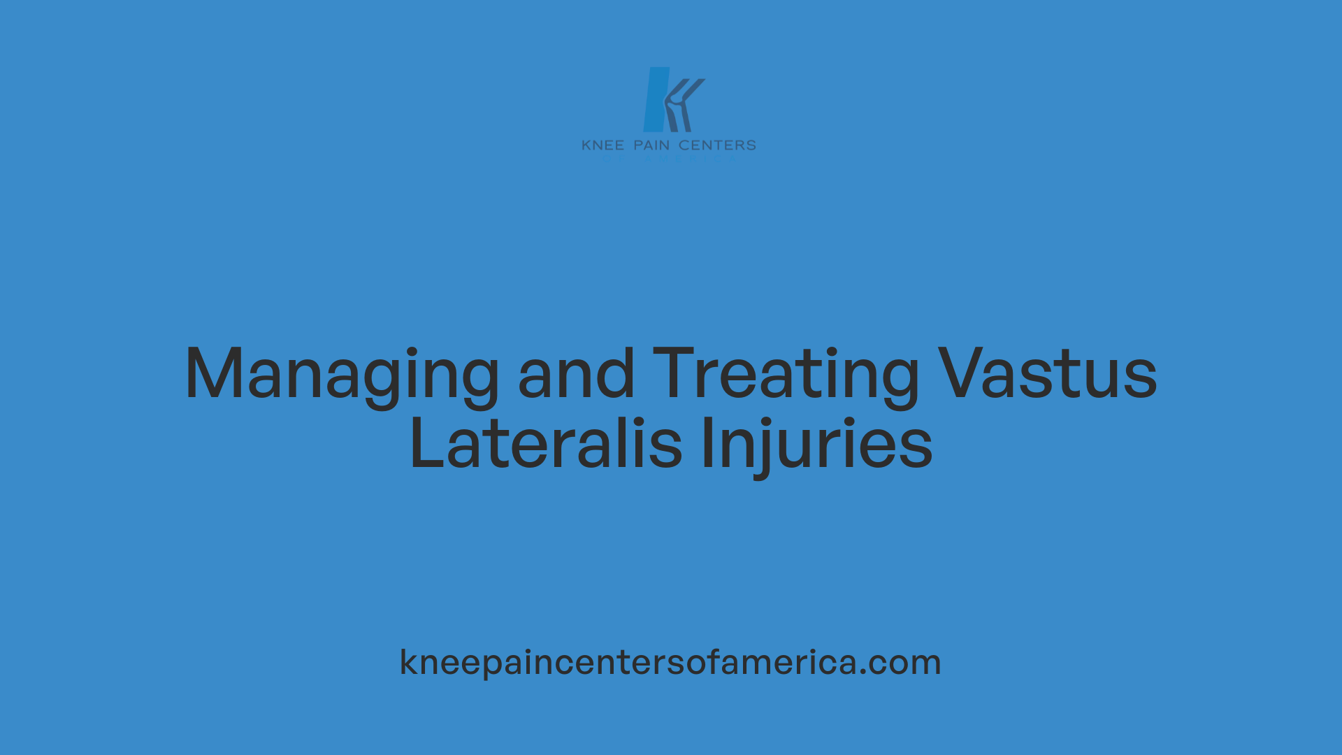 Managing and Treating Vastus Lateralis Injuries