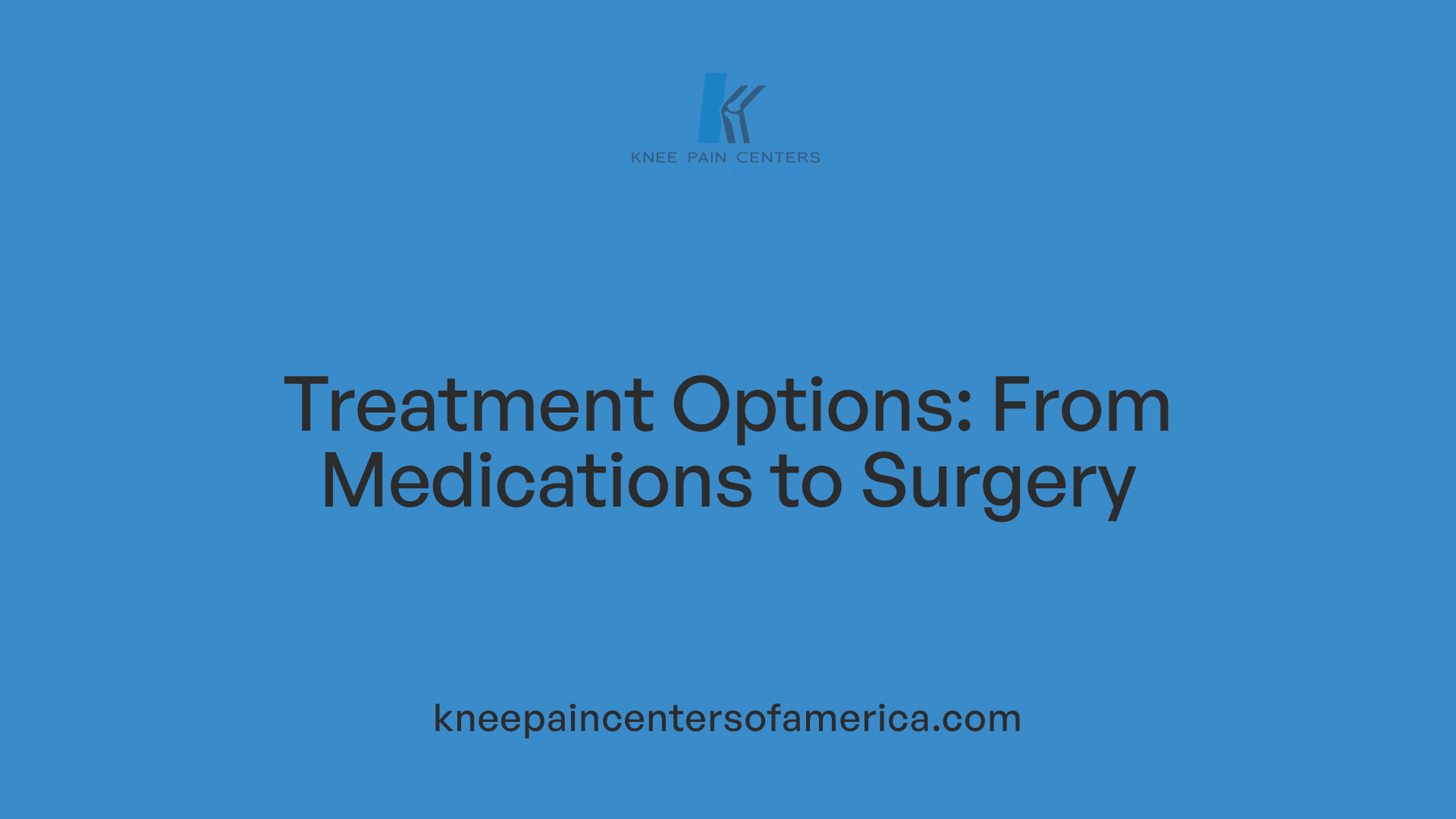 Treatment Options: From Medications to Surgery