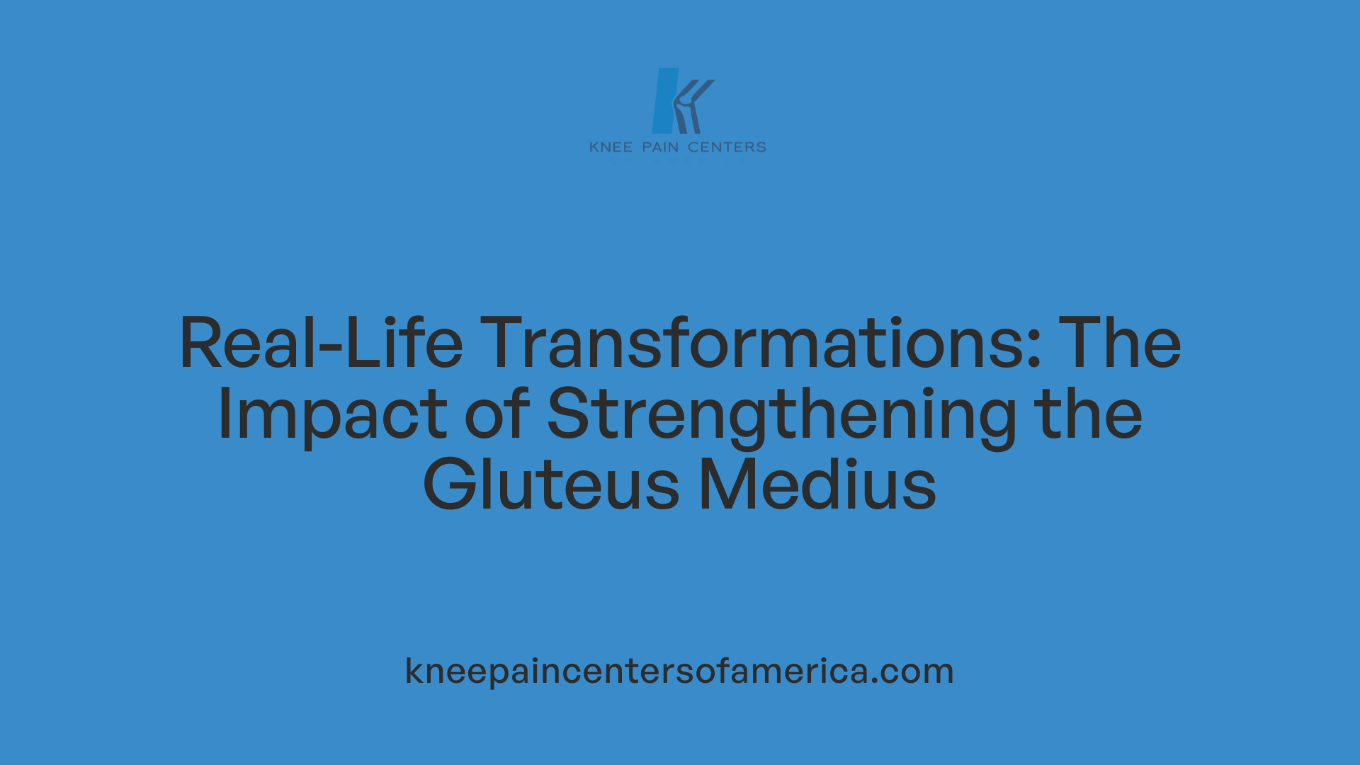 Real-Life Transformations: The Impact of Strengthening the Gluteus Medius