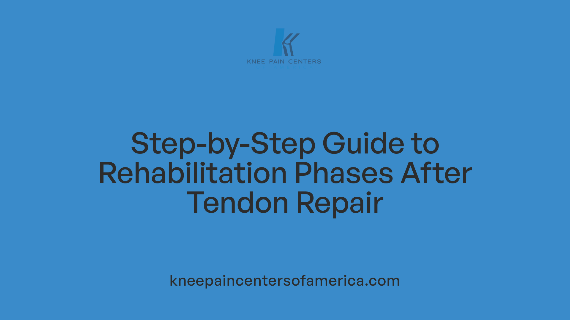 Step-by-Step Guide to Rehabilitation Phases After Tendon Repair