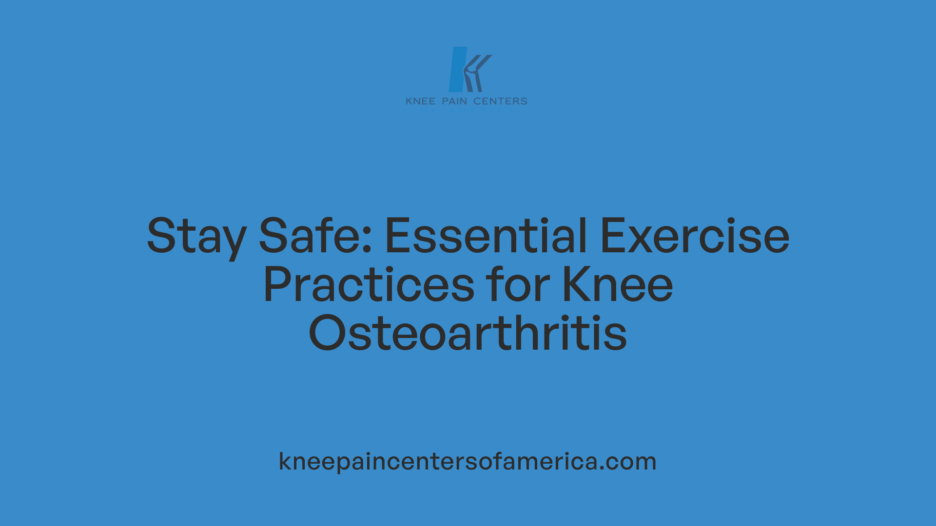 Stay Safe: Essential Exercise Practices for Knee Osteoarthritis