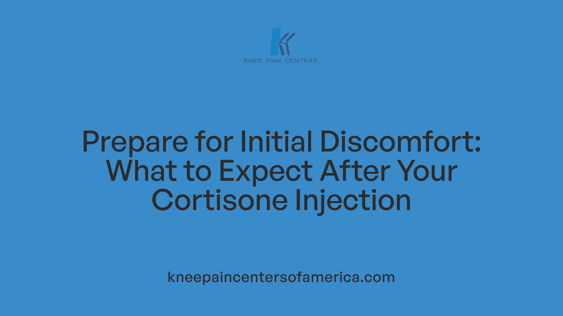 Prepare for Initial Discomfort: What to Expect After Your Cortisone Injection