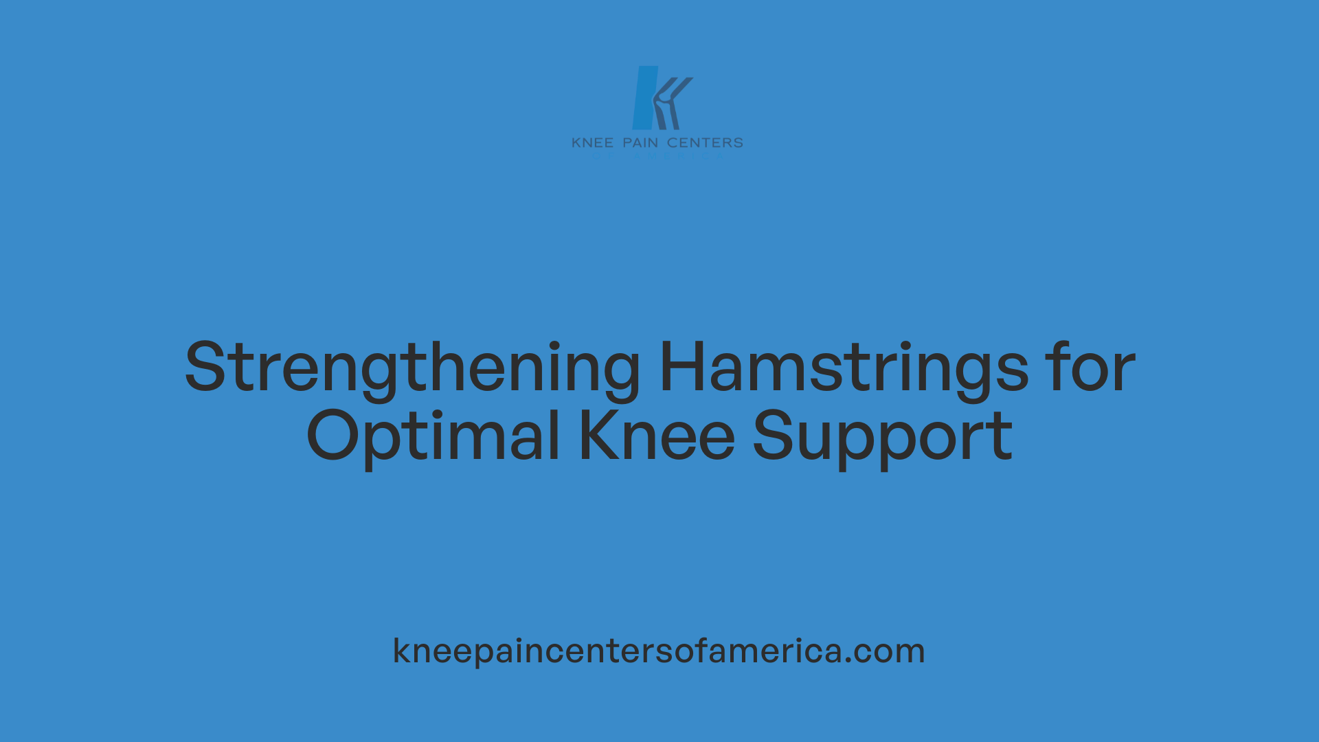 Strengthening Hamstrings for Optimal Knee Support