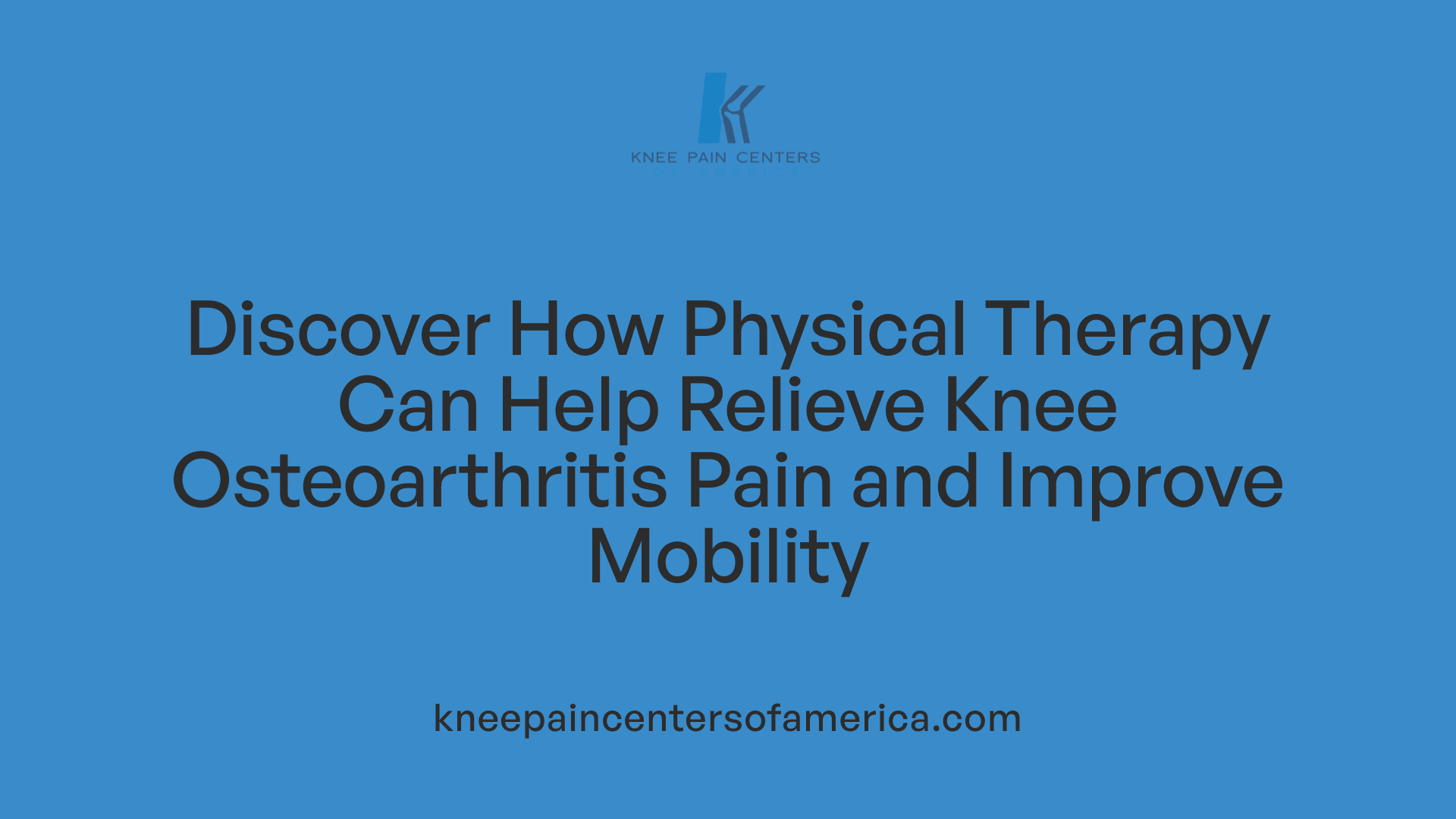 Discover How Physical Therapy Can Help Relieve Knee Osteoarthritis Pain and Improve Mobility
