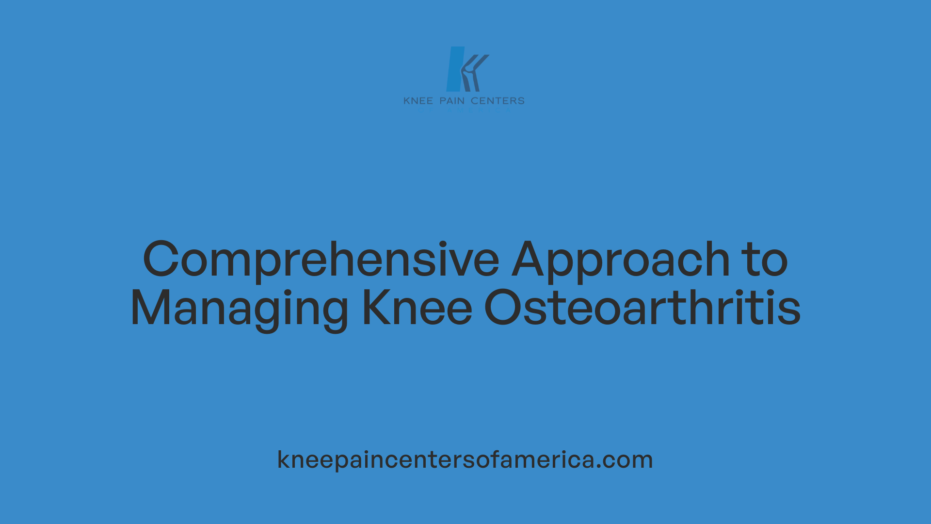 Comprehensive Approach to Managing Knee Osteoarthritis
