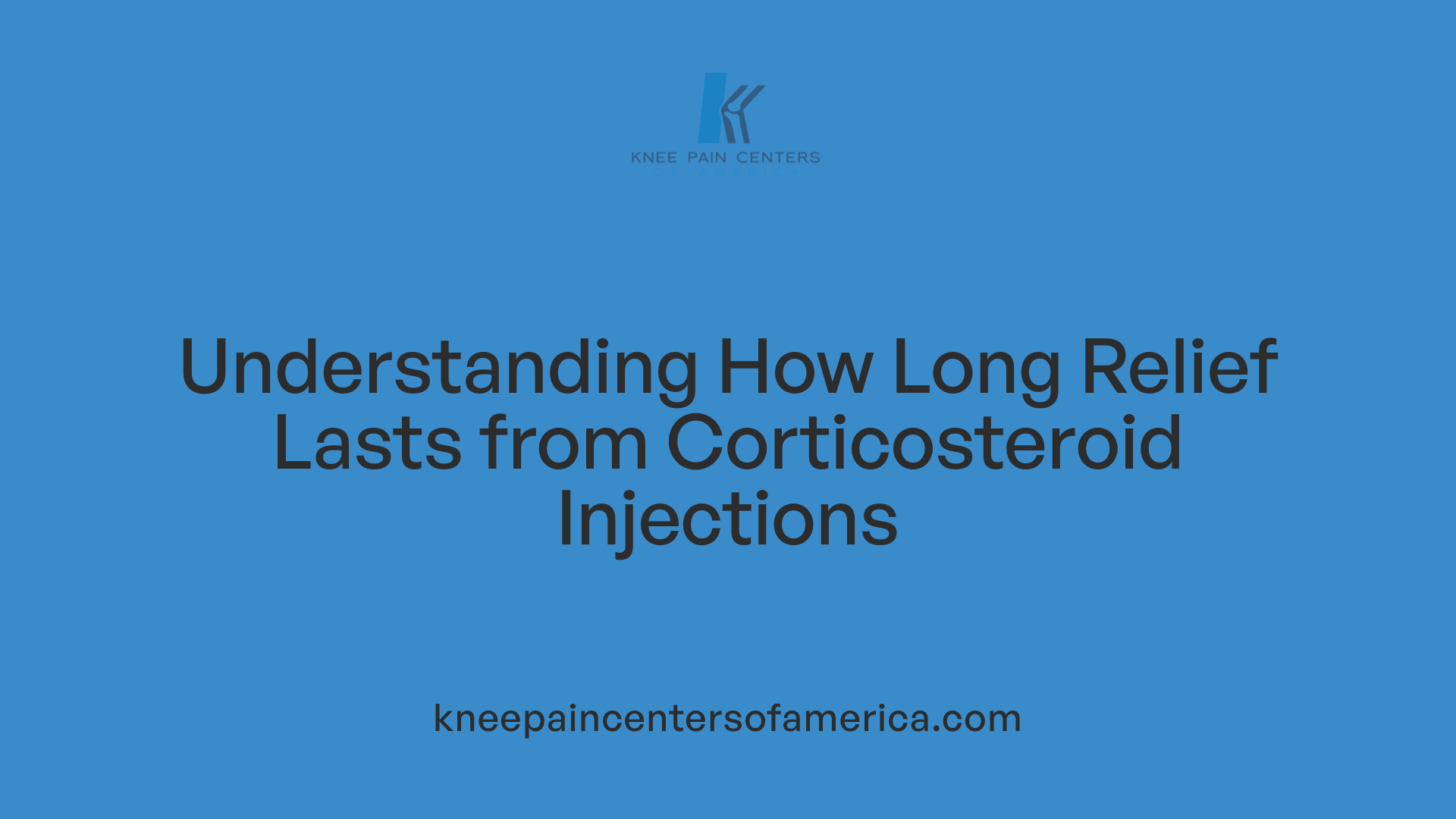 Understanding How Long Relief Lasts from Corticosteroid Injections
