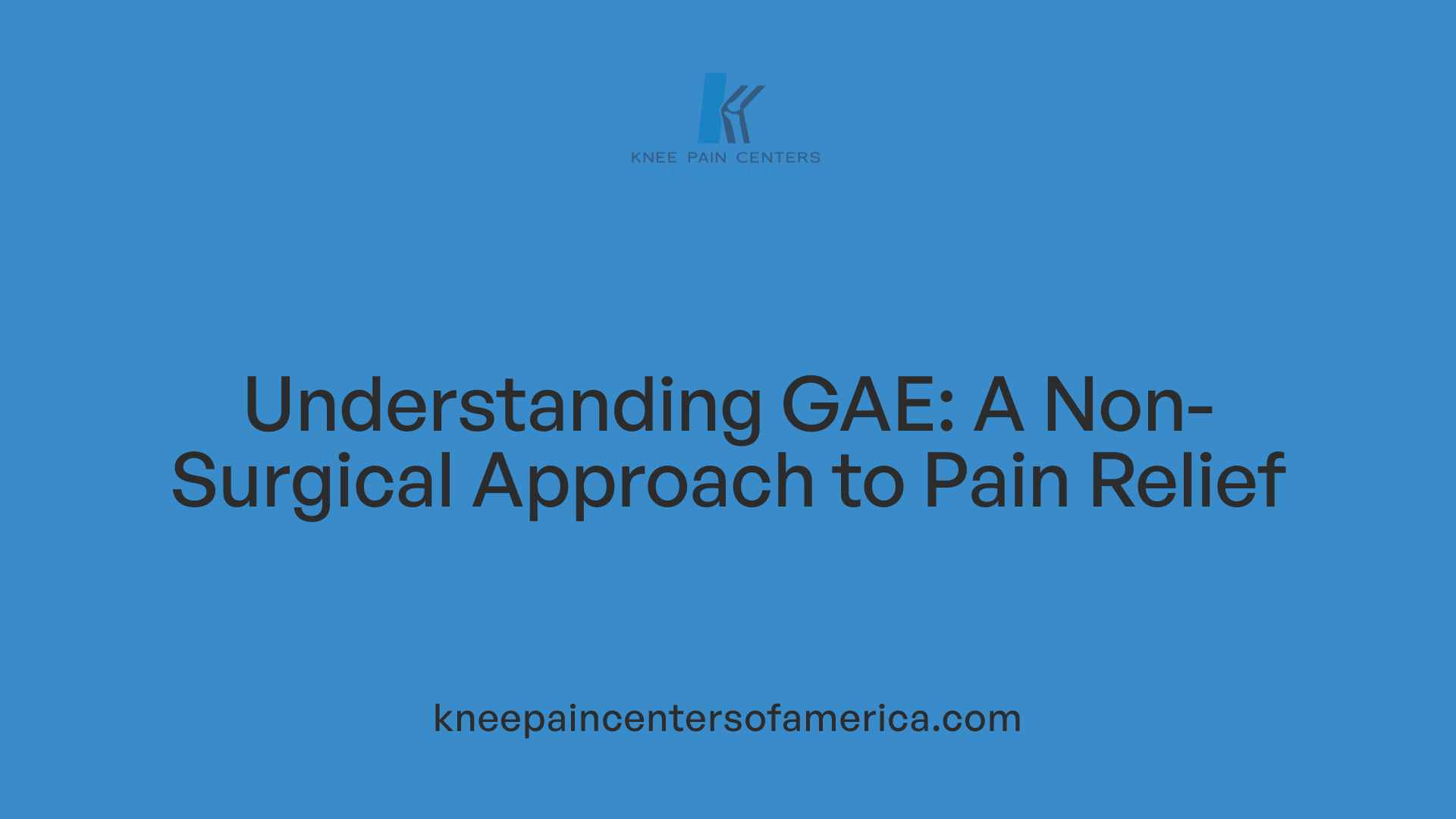 Understanding GAE: A Non-Surgical Approach to Pain Relief