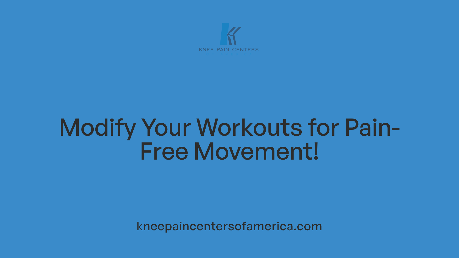 Modify Your Workouts for Pain-Free Movement!