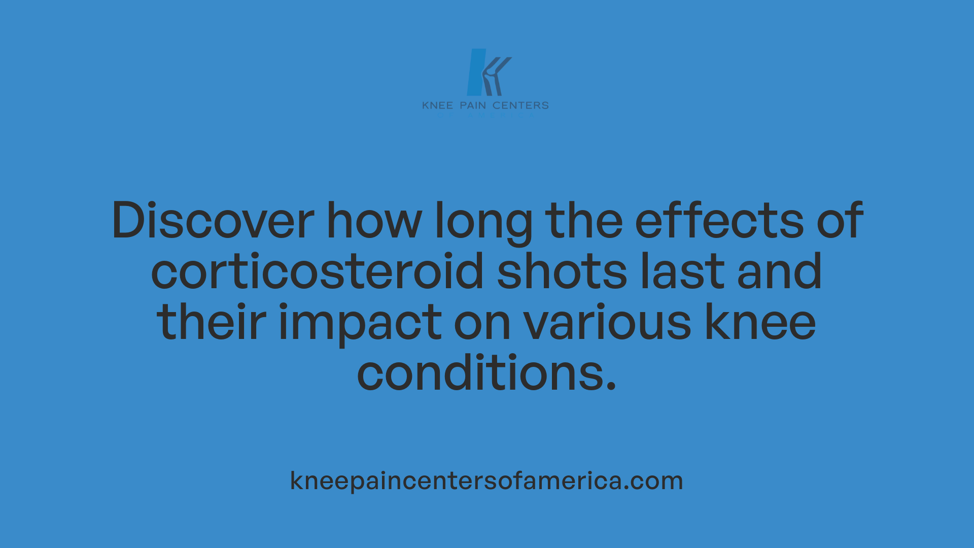 Discover how long the effects of corticosteroid shots last and their impact on various knee conditions.