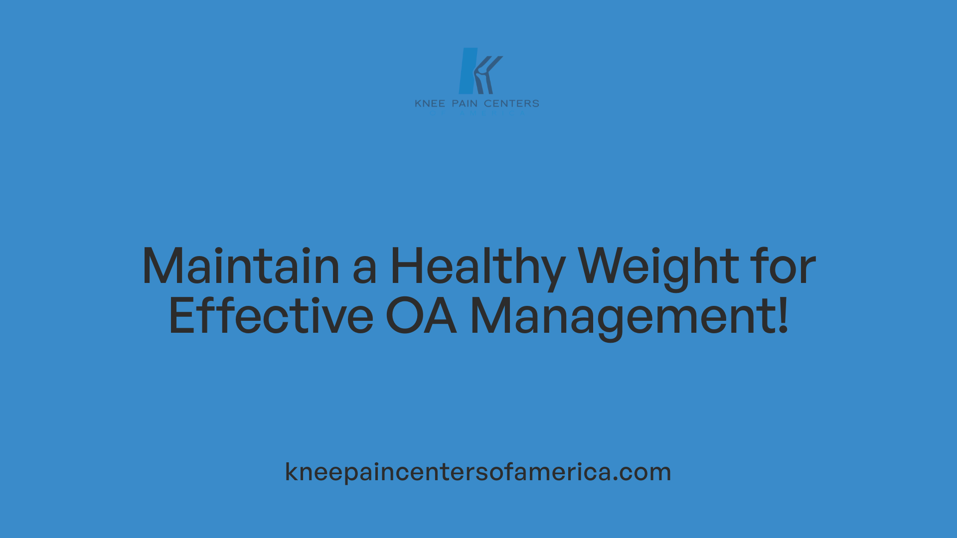 Maintain a Healthy Weight for Effective OA Management!