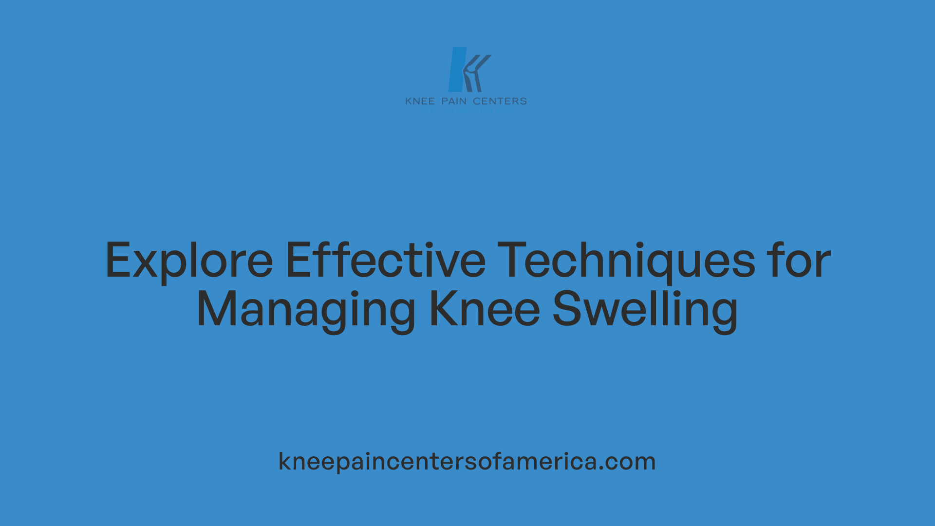 Explore Effective Techniques for Managing Knee Swelling