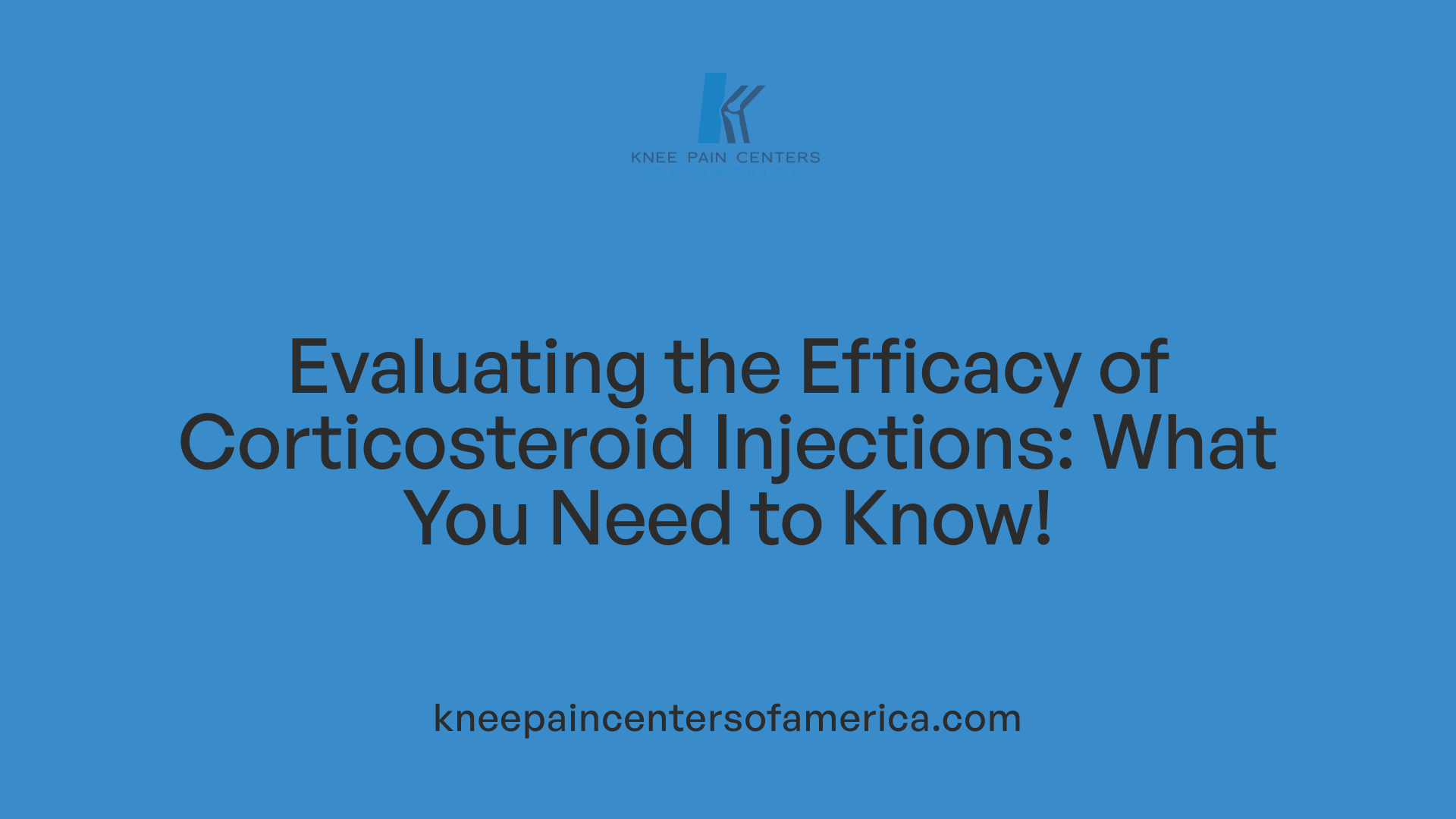 Evaluating the Efficacy of Corticosteroid Injections: What You Need to Know!