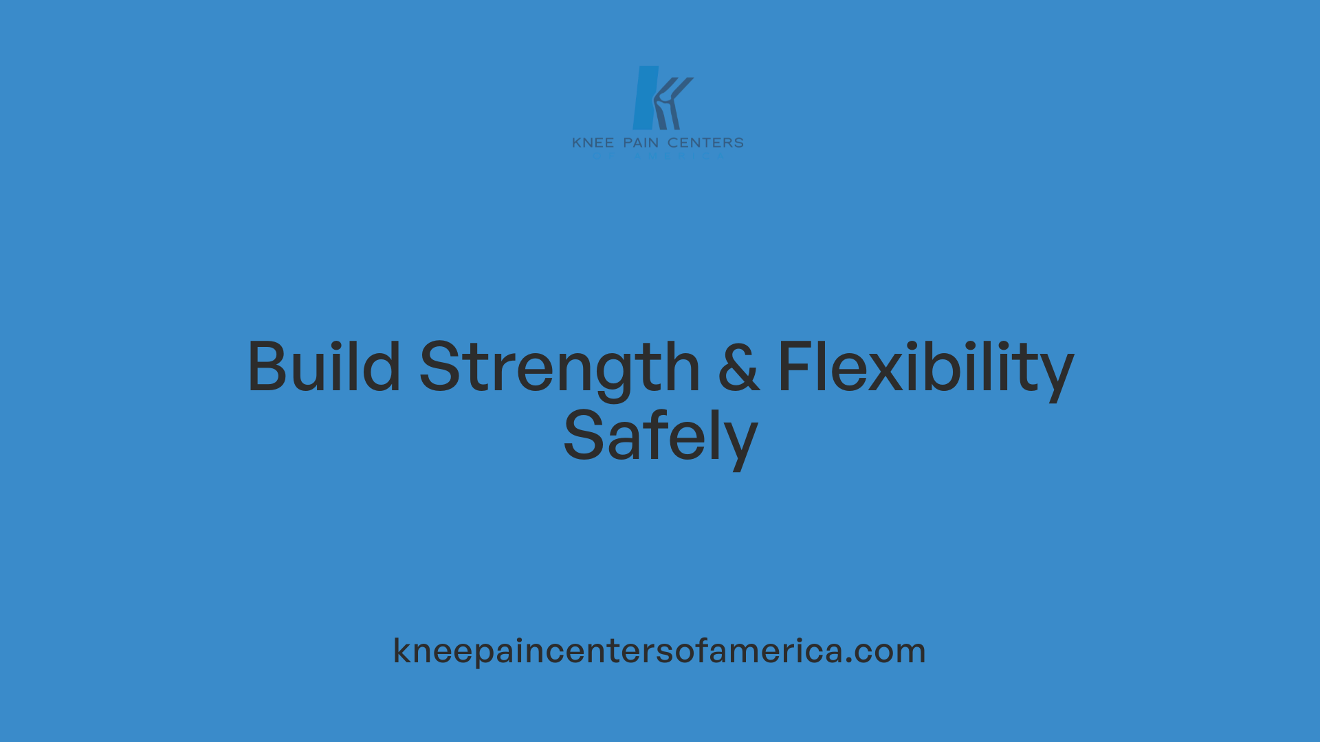 Build Strength &amp; Flexibility Safely