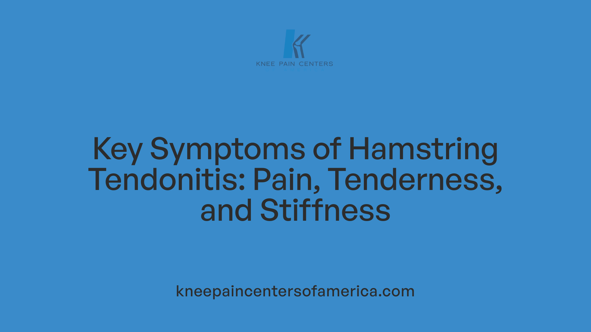 Key Symptoms of Hamstring Tendonitis: Pain, Tenderness, and Stiffness
