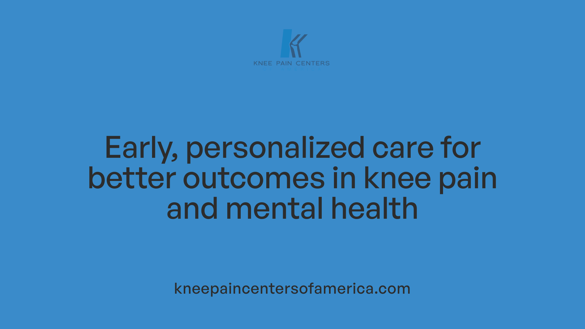 Early, personalized care for better outcomes in knee pain and mental health