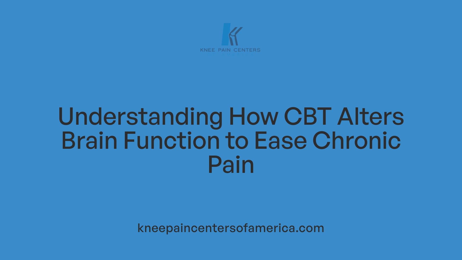 Understanding How CBT Alters Brain Function to Ease Chronic Pain