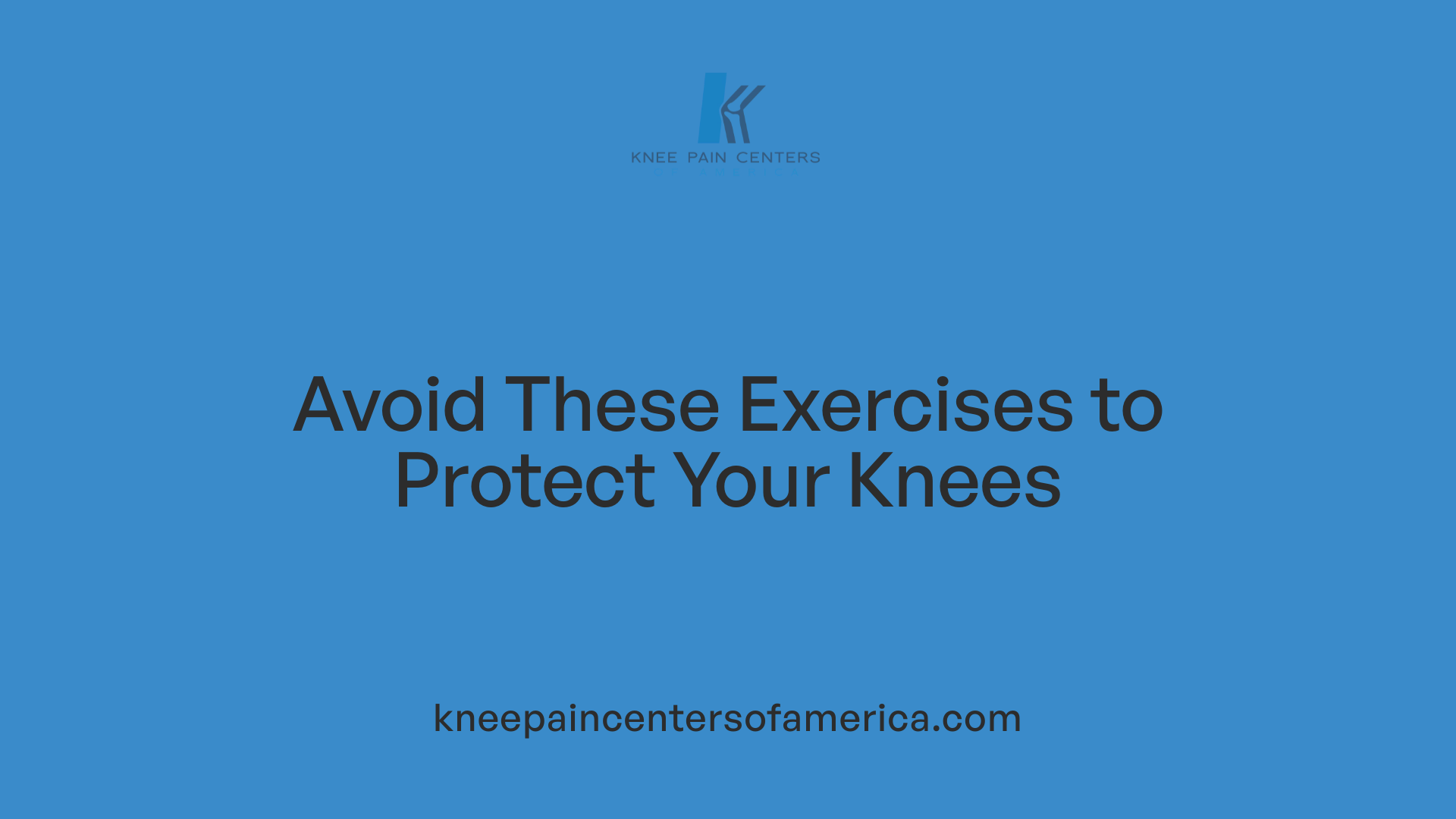 Avoid These Exercises to Protect Your Knees