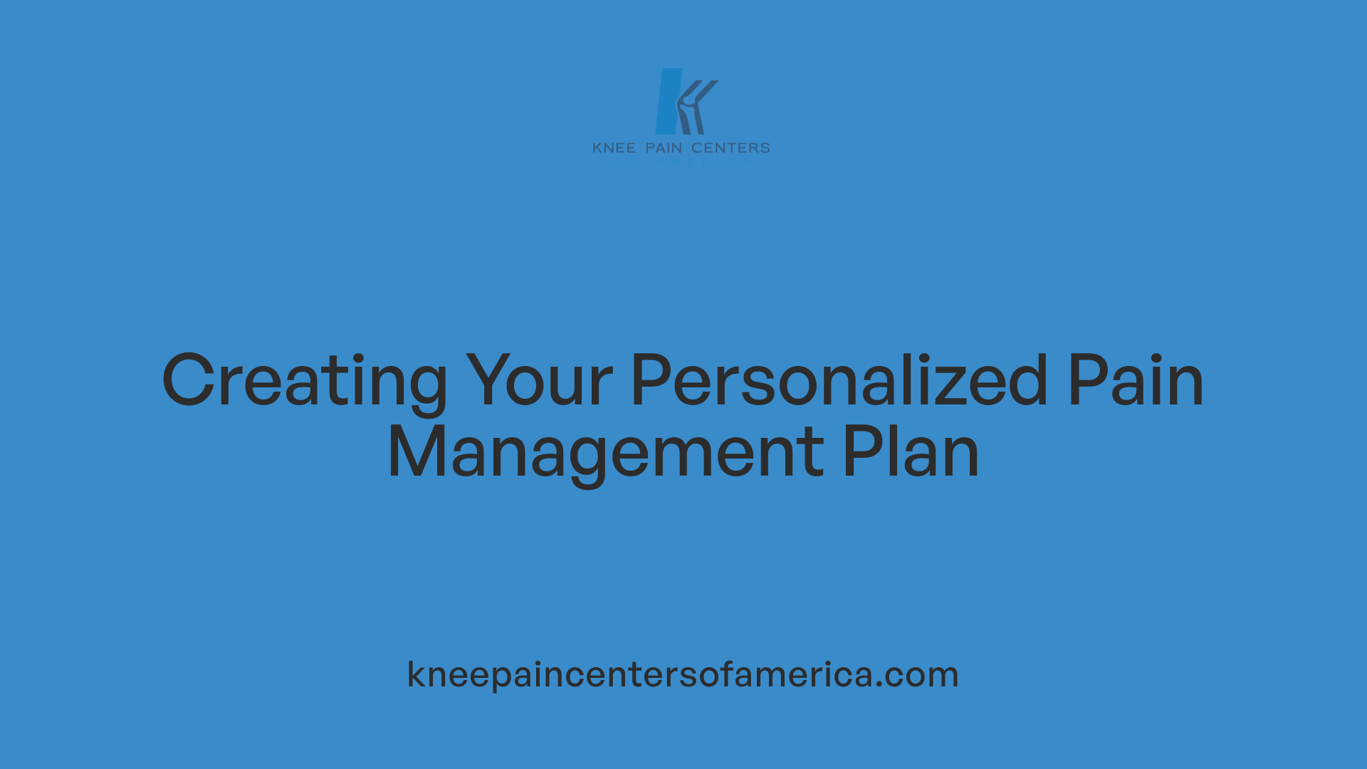 Creating Your Personalized Pain Management Plan