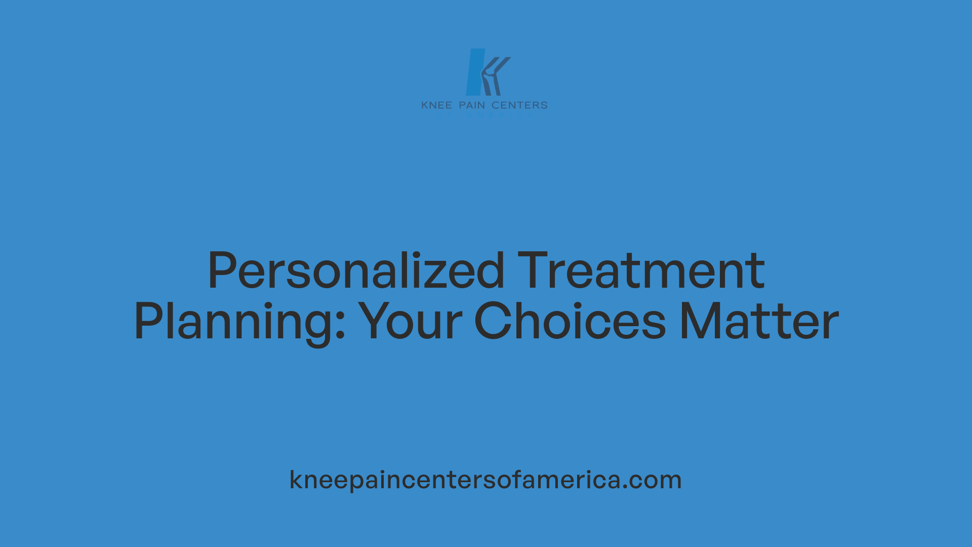 Personalized Treatment Planning: Your Choices Matter
