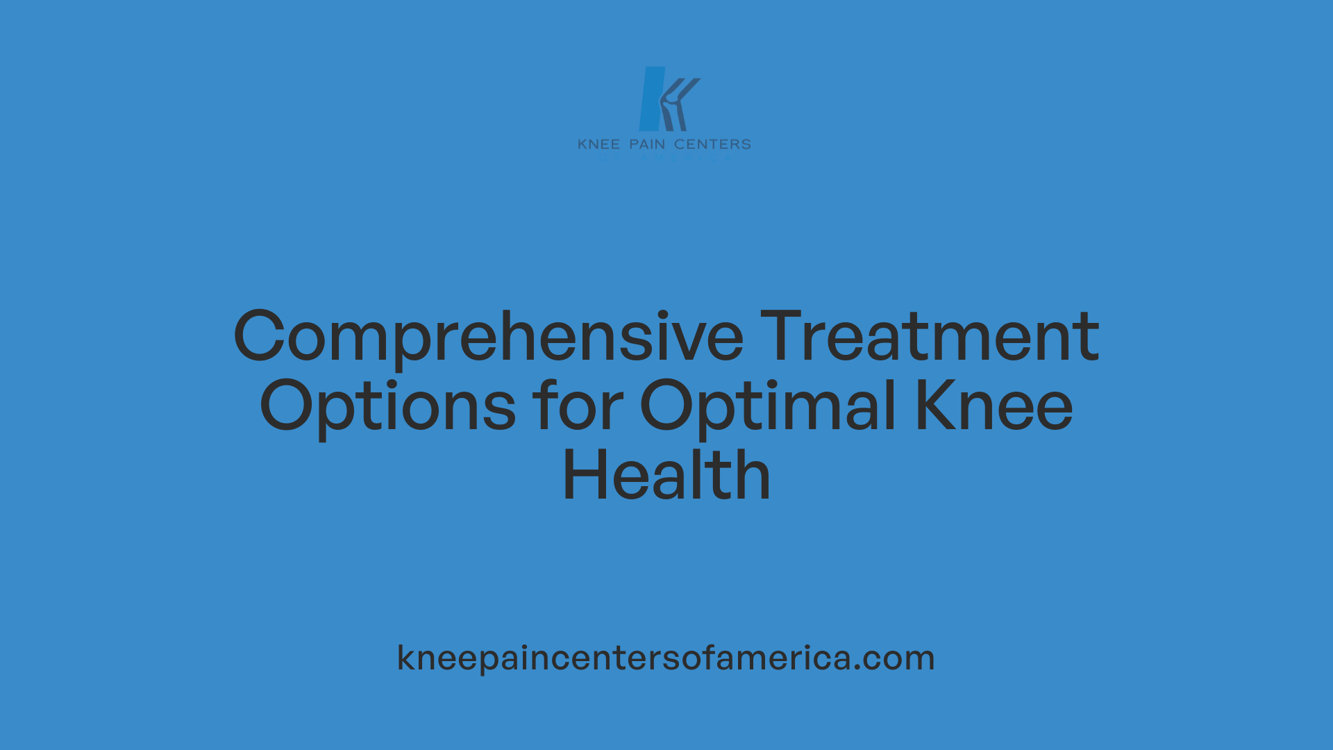 Comprehensive Treatment Options for Optimal Knee Health