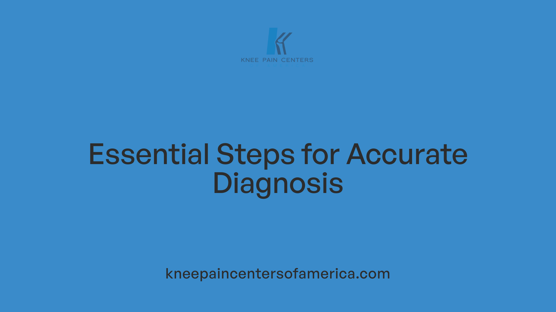 Essential Steps for Accurate Diagnosis