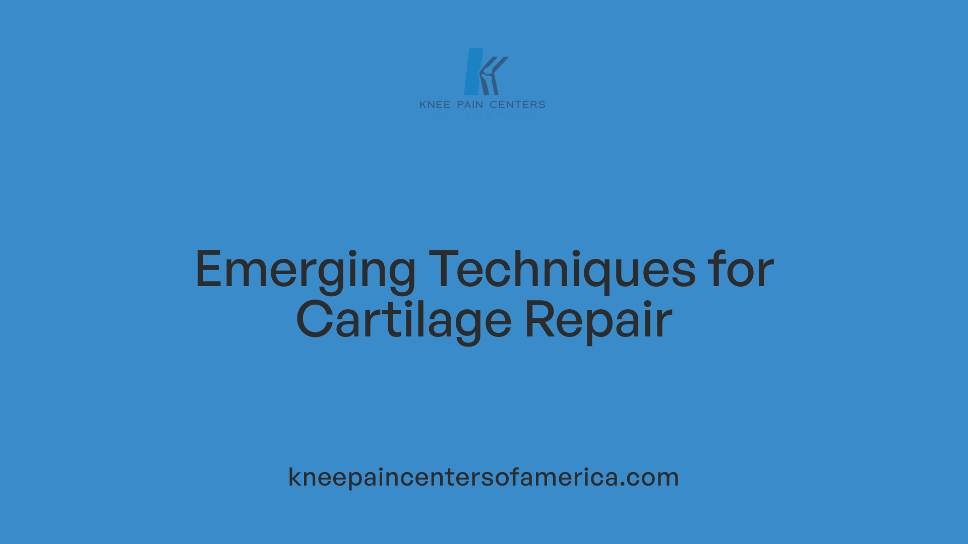 Emerging Techniques for Cartilage Repair