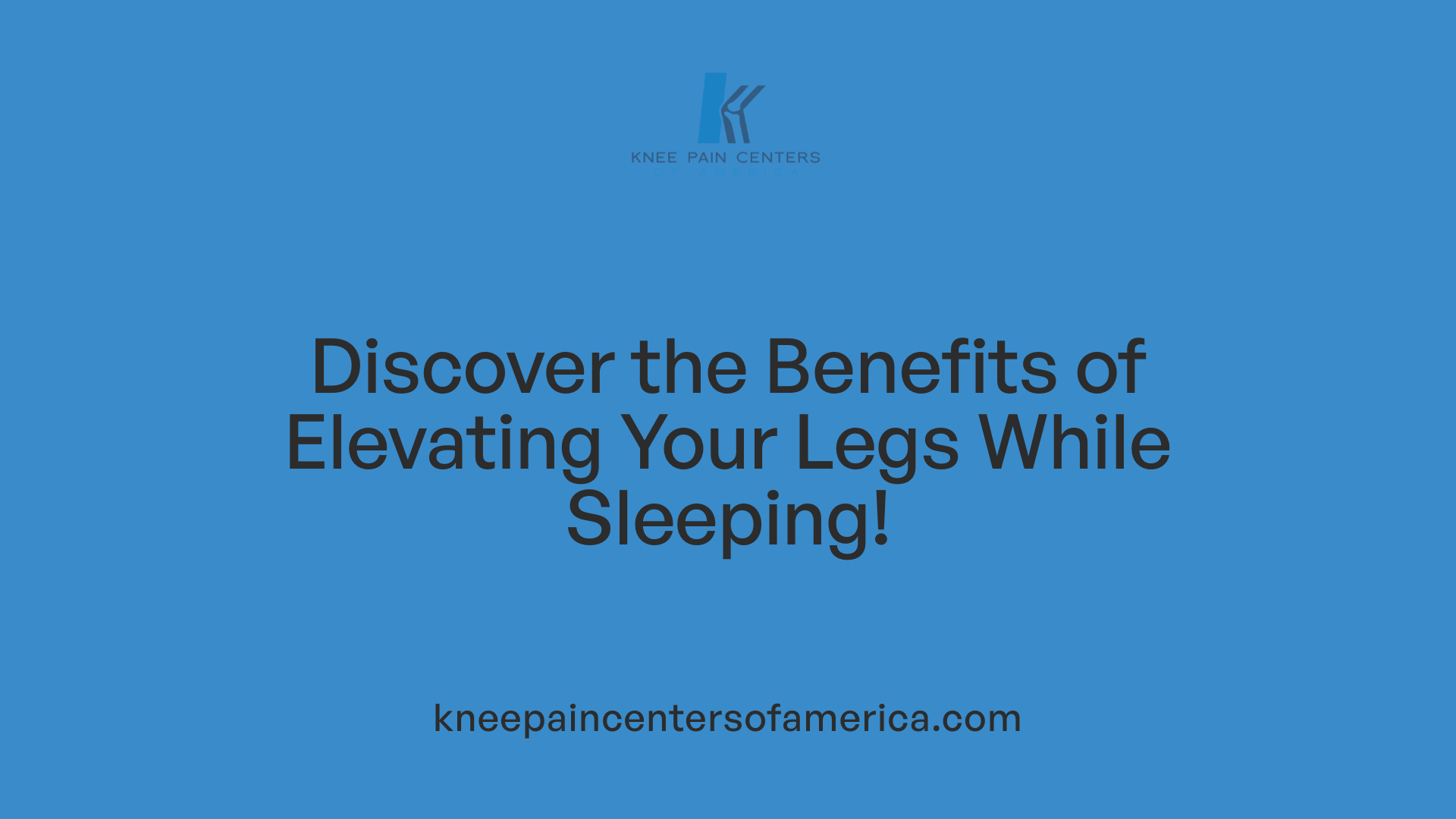 Discover the Benefits of Elevating Your Legs While Sleeping!
