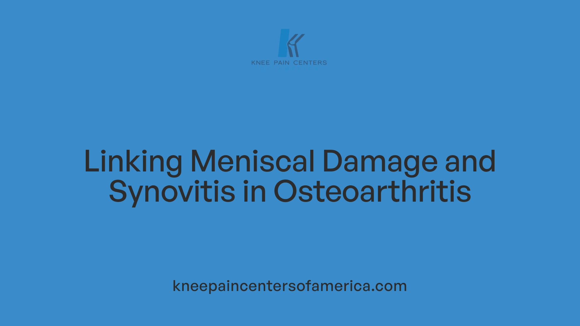 Linking Meniscal Damage and Synovitis in Osteoarthritis