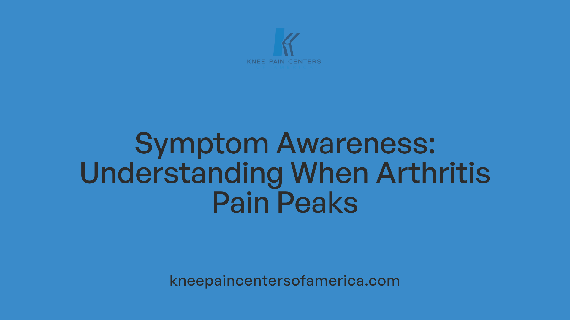 Symptom Awareness: Understanding When Arthritis Pain Peaks