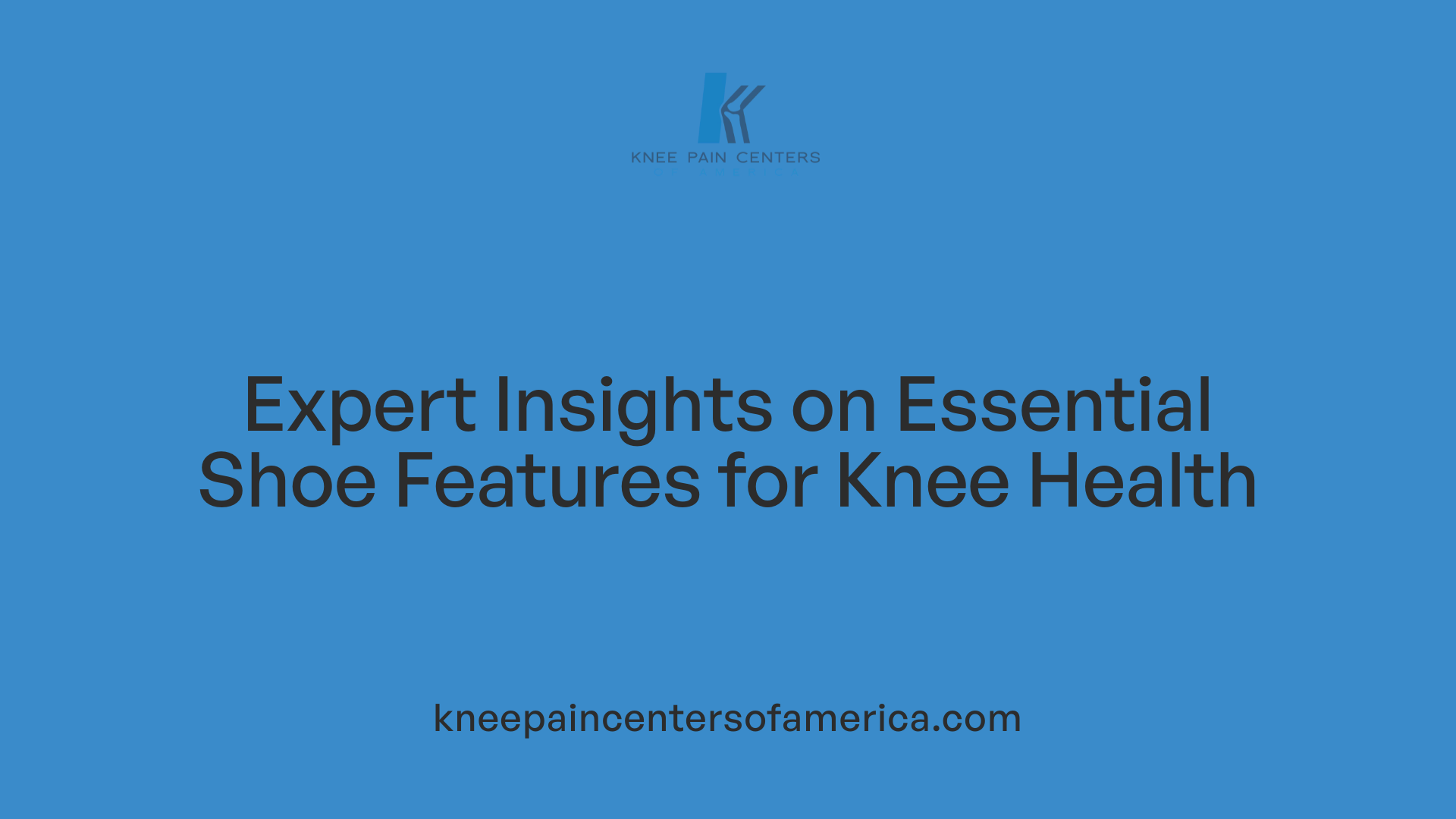 Expert Insights on Essential Shoe Features for Knee Health
