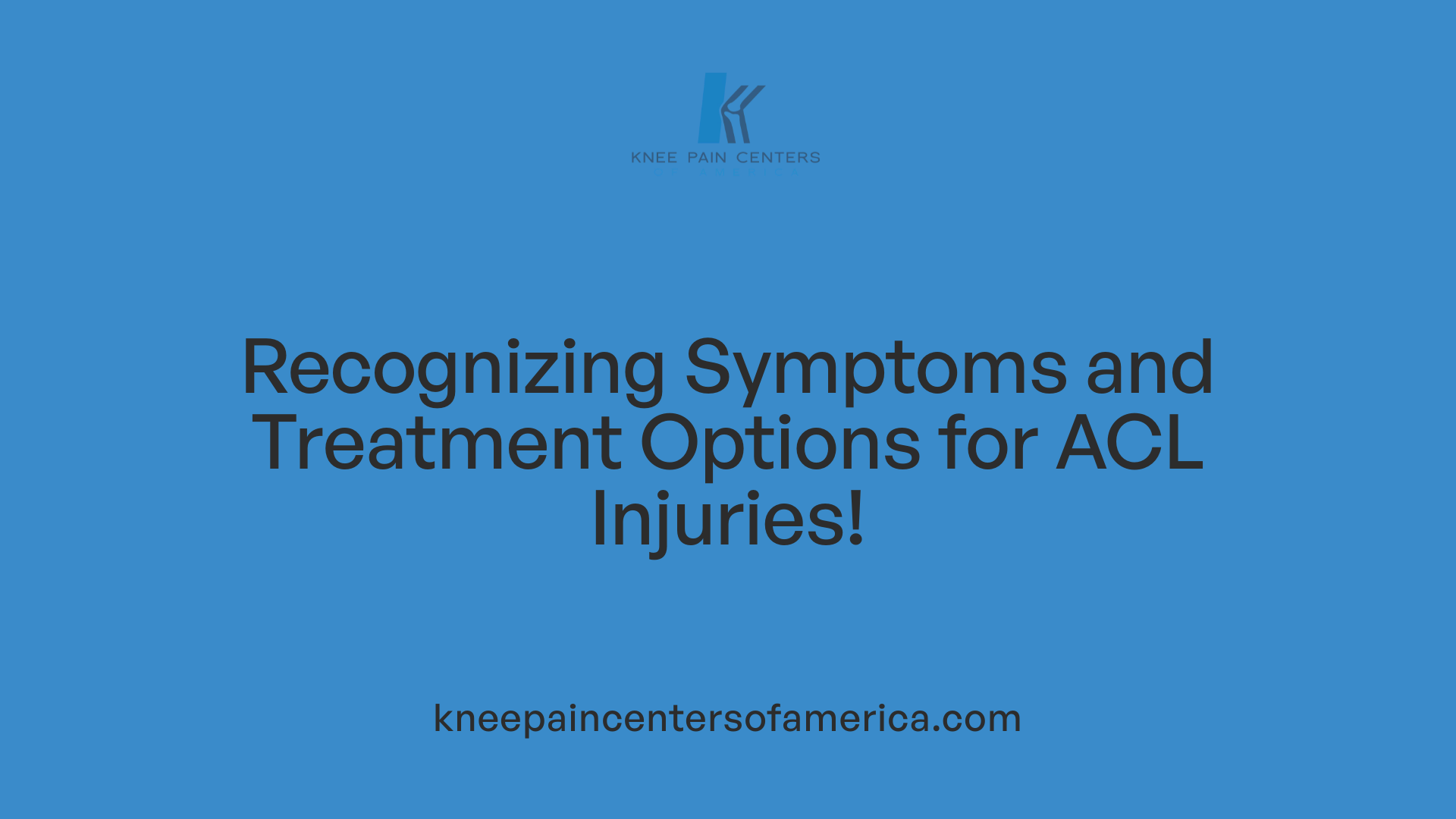 Recognizing Symptoms and Treatment Options for ACL Injuries!