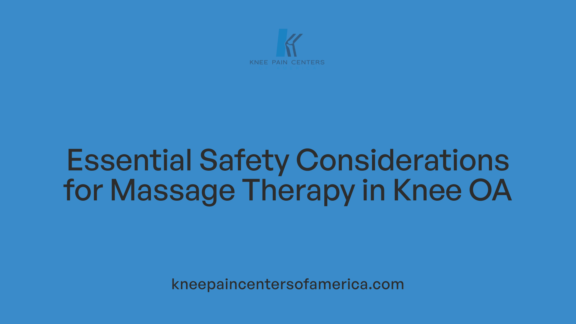 Essential Safety Considerations for Massage Therapy in Knee OA