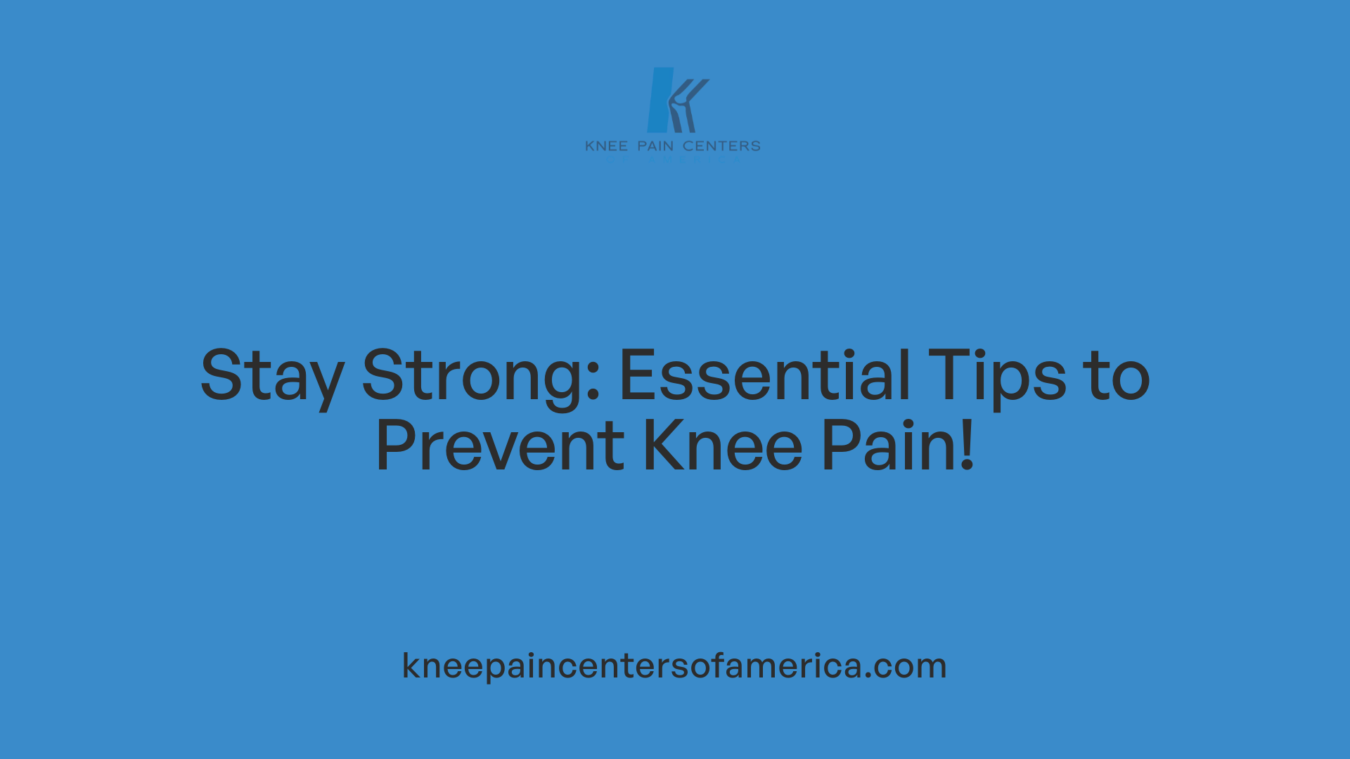Stay Strong: Essential Tips to Prevent Knee Pain!