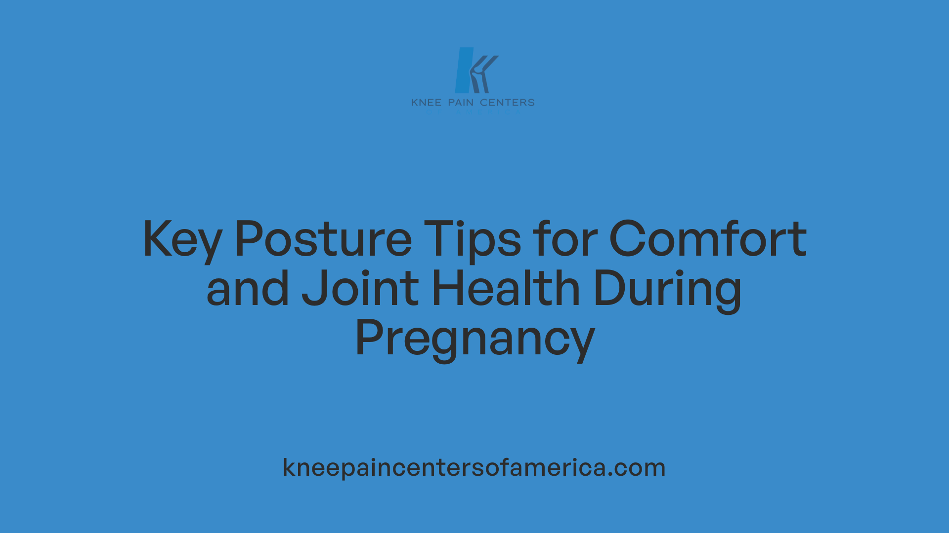 Key Posture Tips for Comfort and Joint Health During Pregnancy