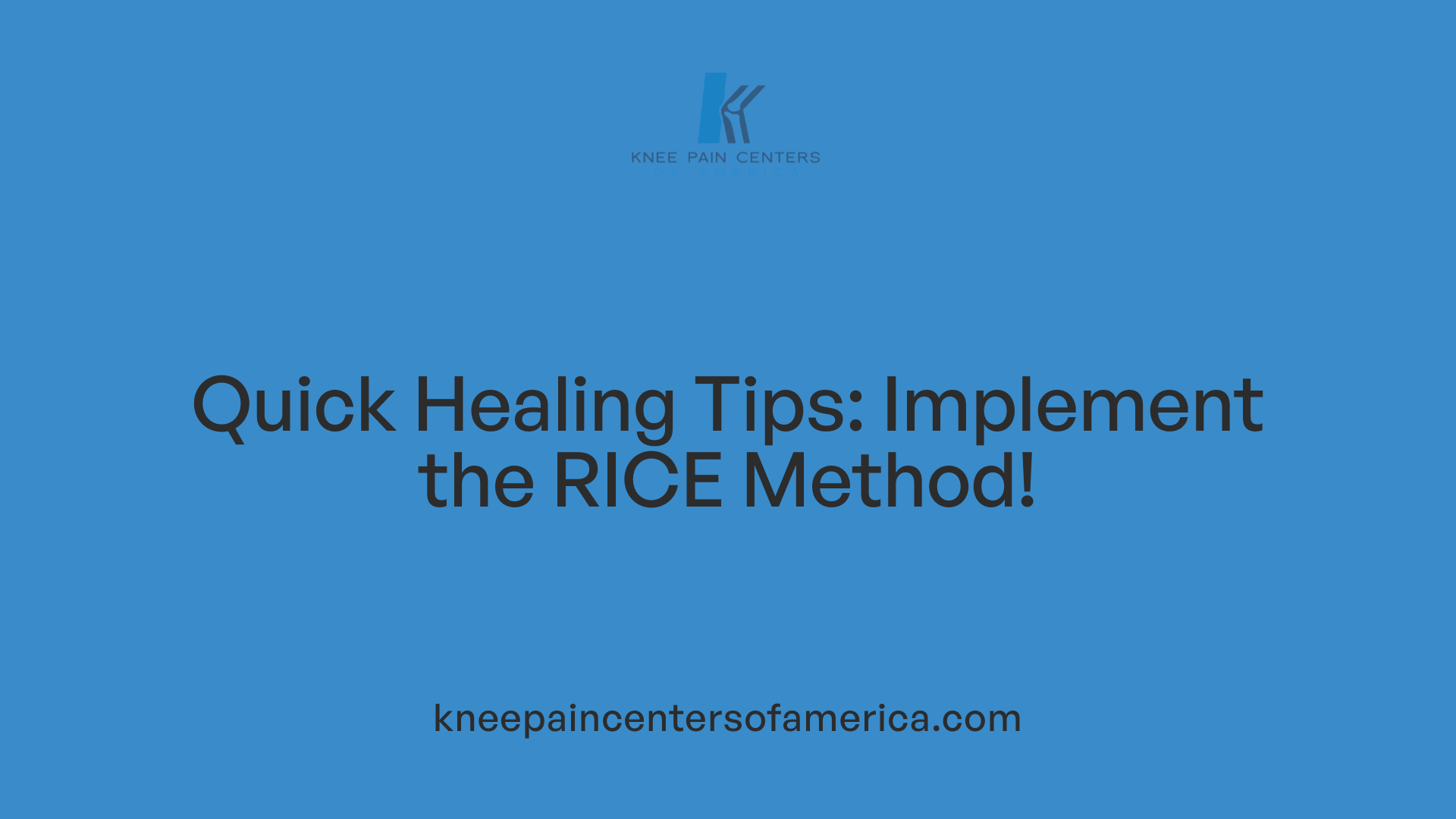 Quick Healing Tips: Implement the RICE Method!