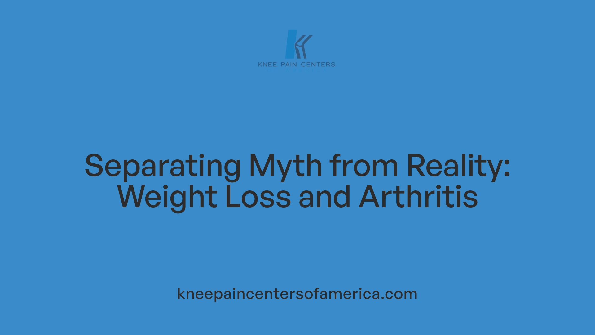 Separating Myth from Reality: Weight Loss and Arthritis