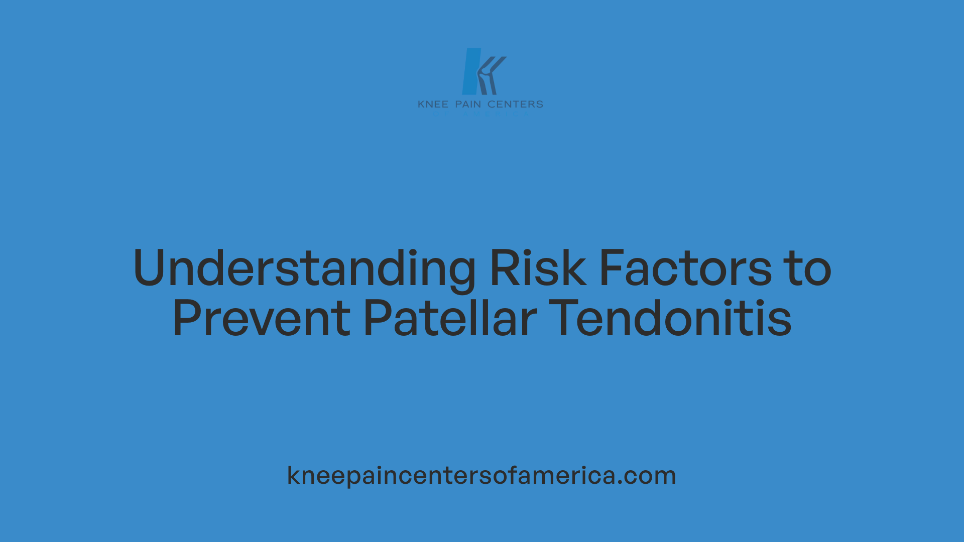 Understanding Risk Factors to Prevent Patellar Tendonitis