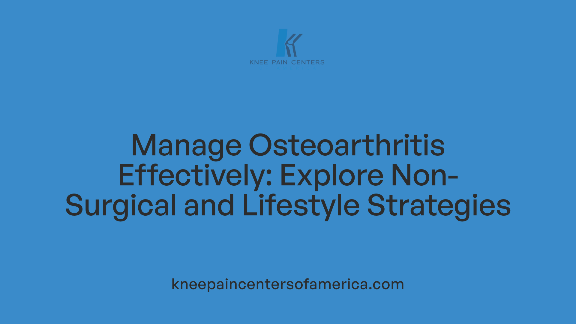 Manage Osteoarthritis Effectively: Explore Non-Surgical and Lifestyle Strategies
