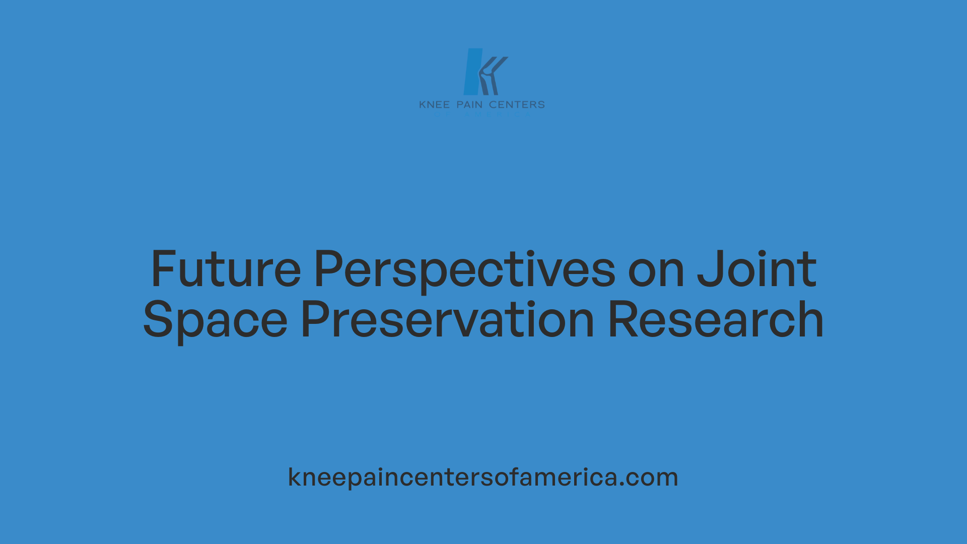 Future Perspectives on Joint Space Preservation Research