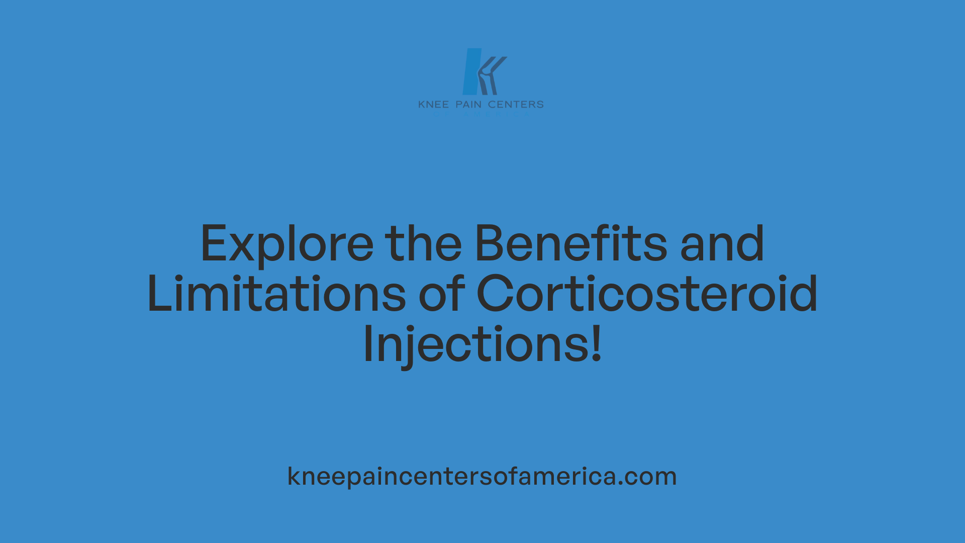 Explore the Benefits and Limitations of Corticosteroid Injections!
