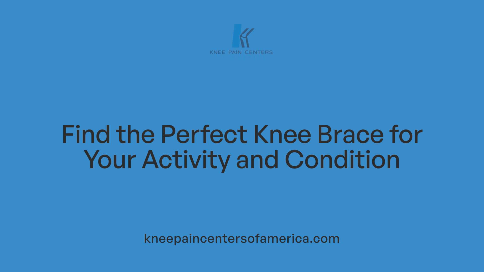 Find the Perfect Knee Brace for Your Activity and Condition