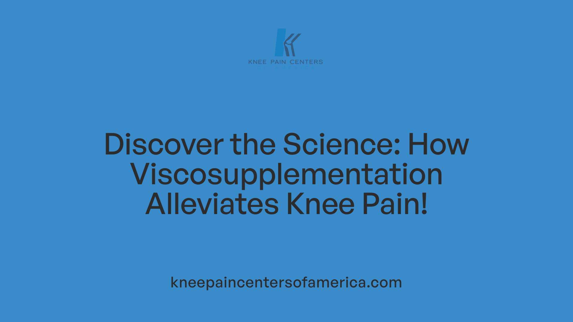 Discover the Science: How Viscosupplementation Alleviates Knee Pain!