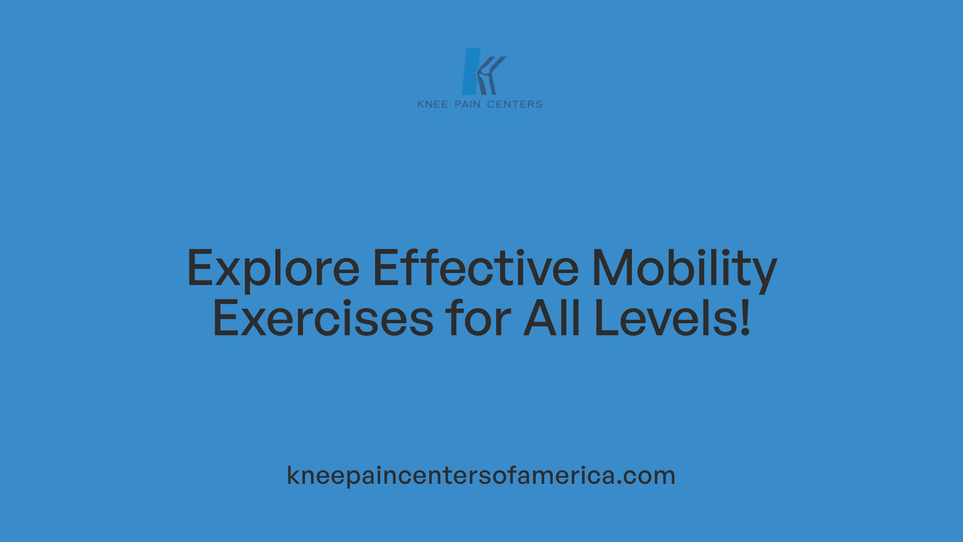 Explore Effective Mobility Exercises for All Levels!