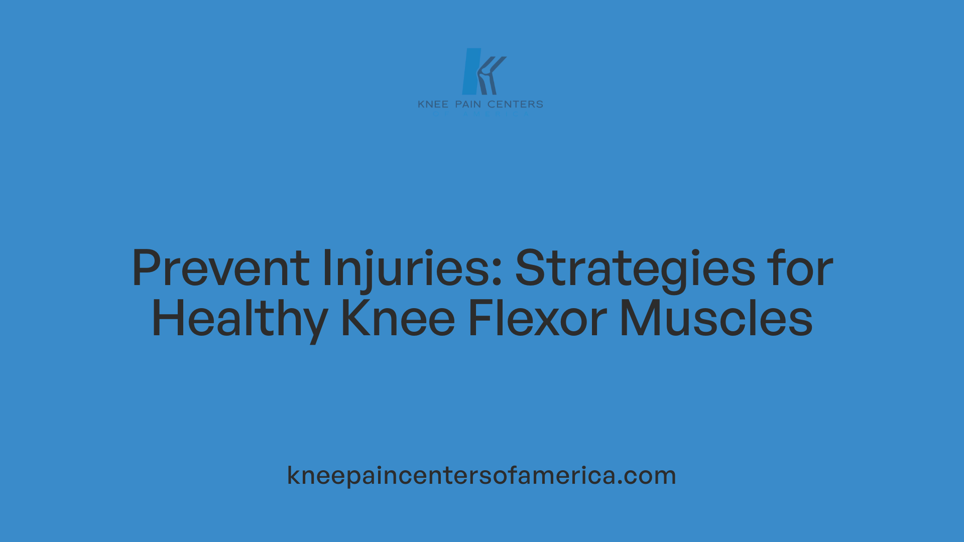 Prevent Injuries: Strategies for Healthy Knee Flexor Muscles