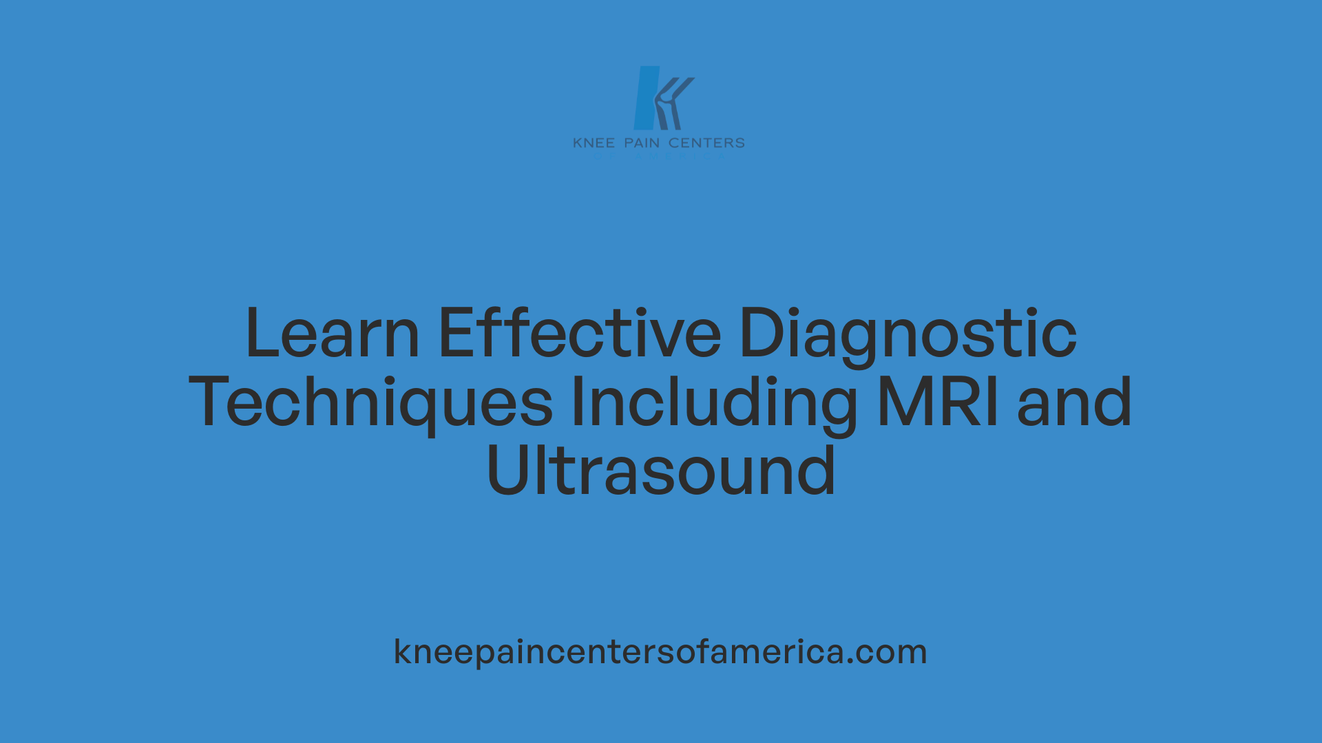 Learn Effective Diagnostic Techniques Including MRI and Ultrasound