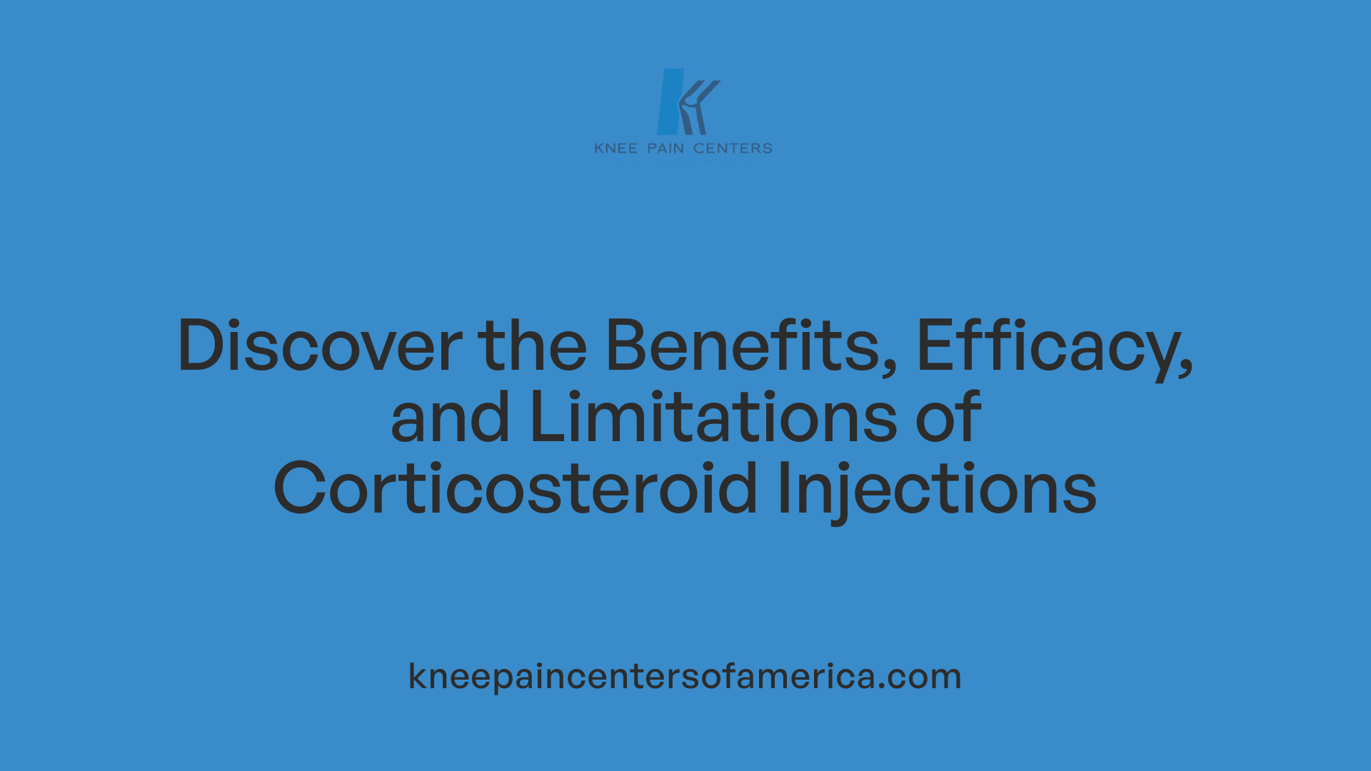 Discover the Benefits, Efficacy, and Limitations of Corticosteroid Injections