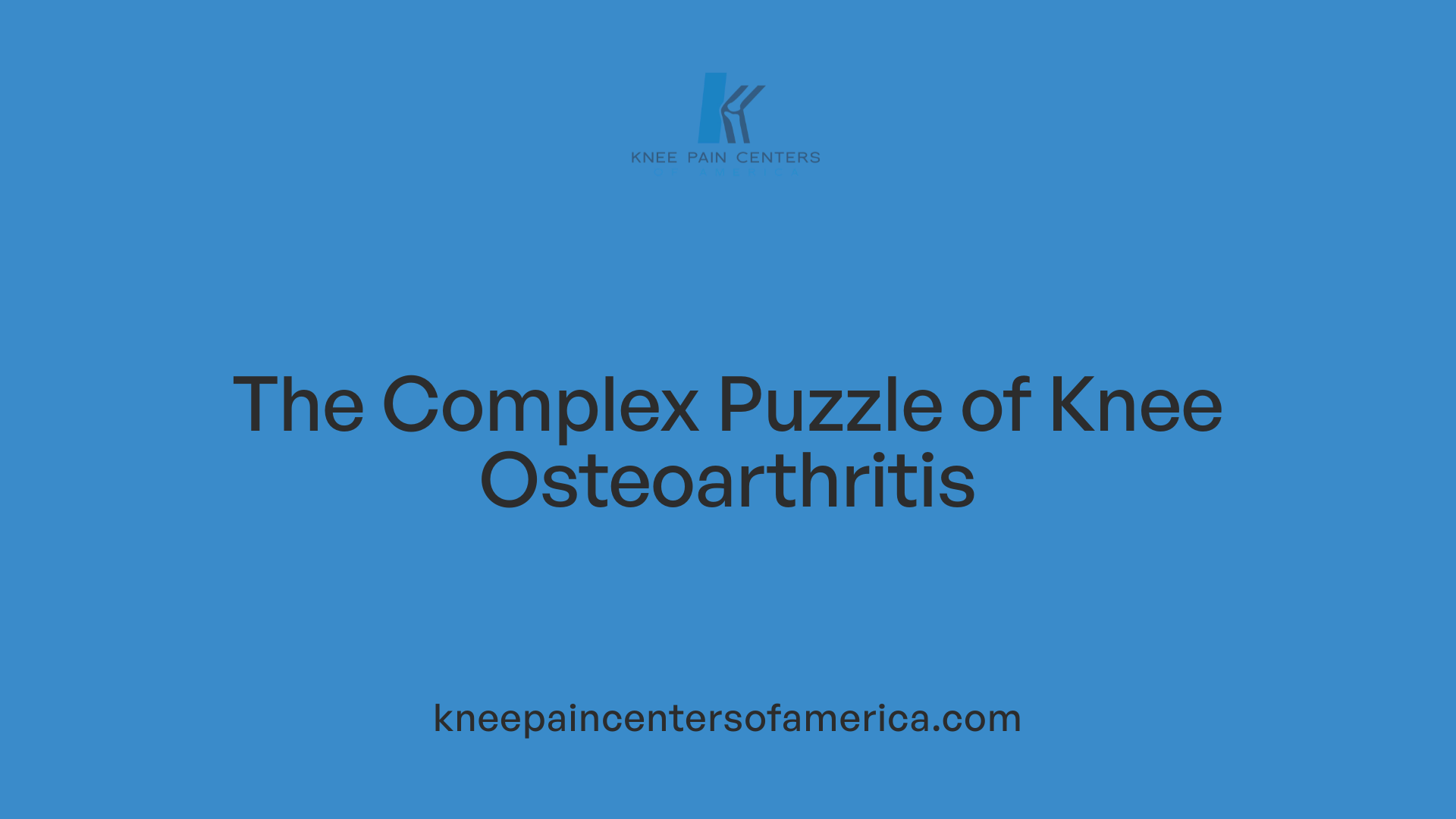 The Complex Puzzle of Knee Osteoarthritis
